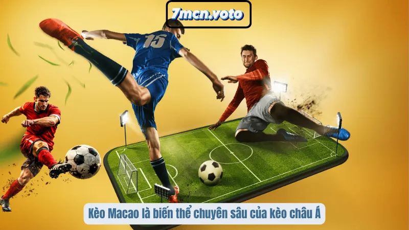 Kèo Macao – Cửa Cược Mới Giúp Dân Chơi Đổi Vận 1 Kèo Macao là biến thể chuyên sâu của kèo châu Á